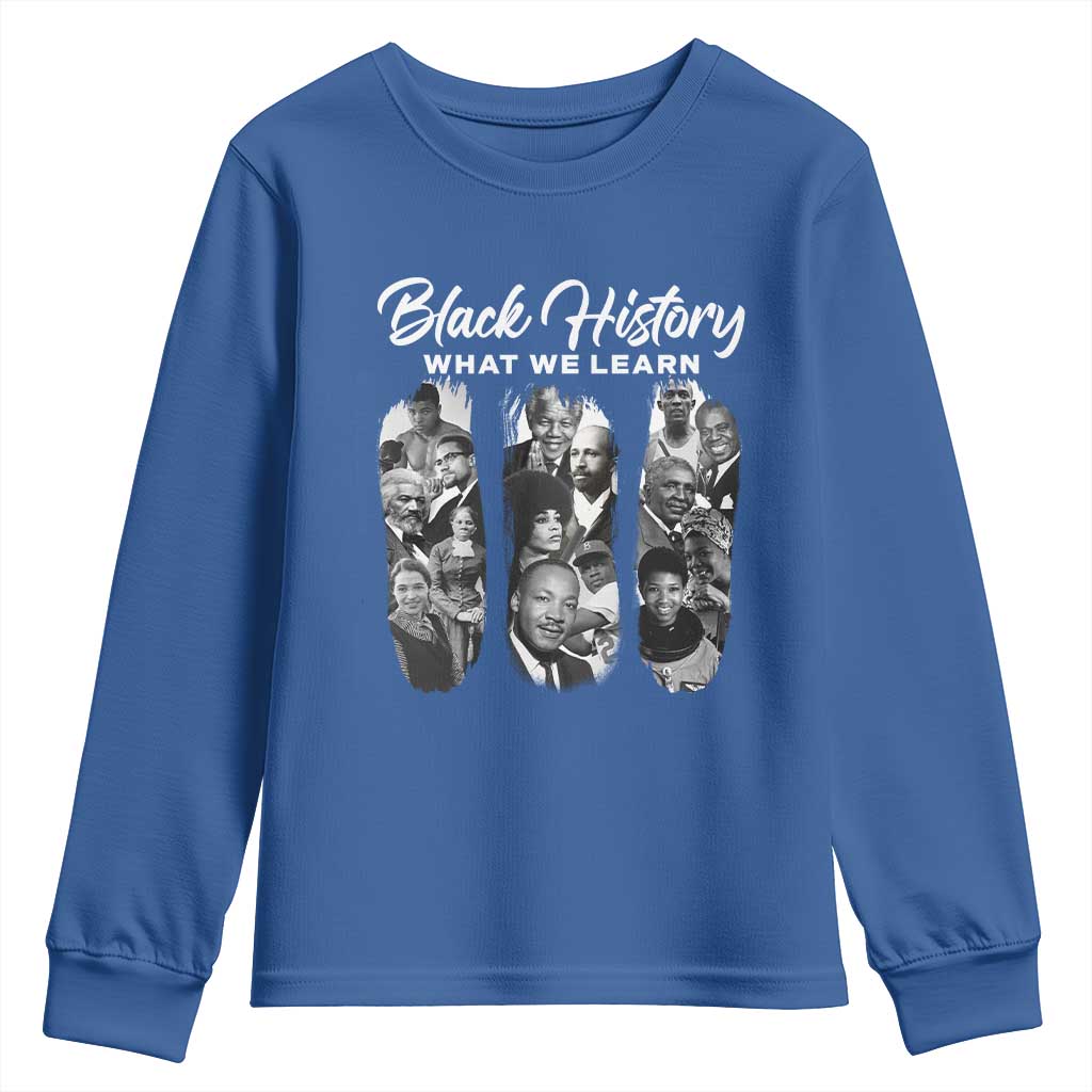 What We Learn From Black History Youth Sweatshirt Martin Malcolm Rosa Frederick Harriet Angela TS09