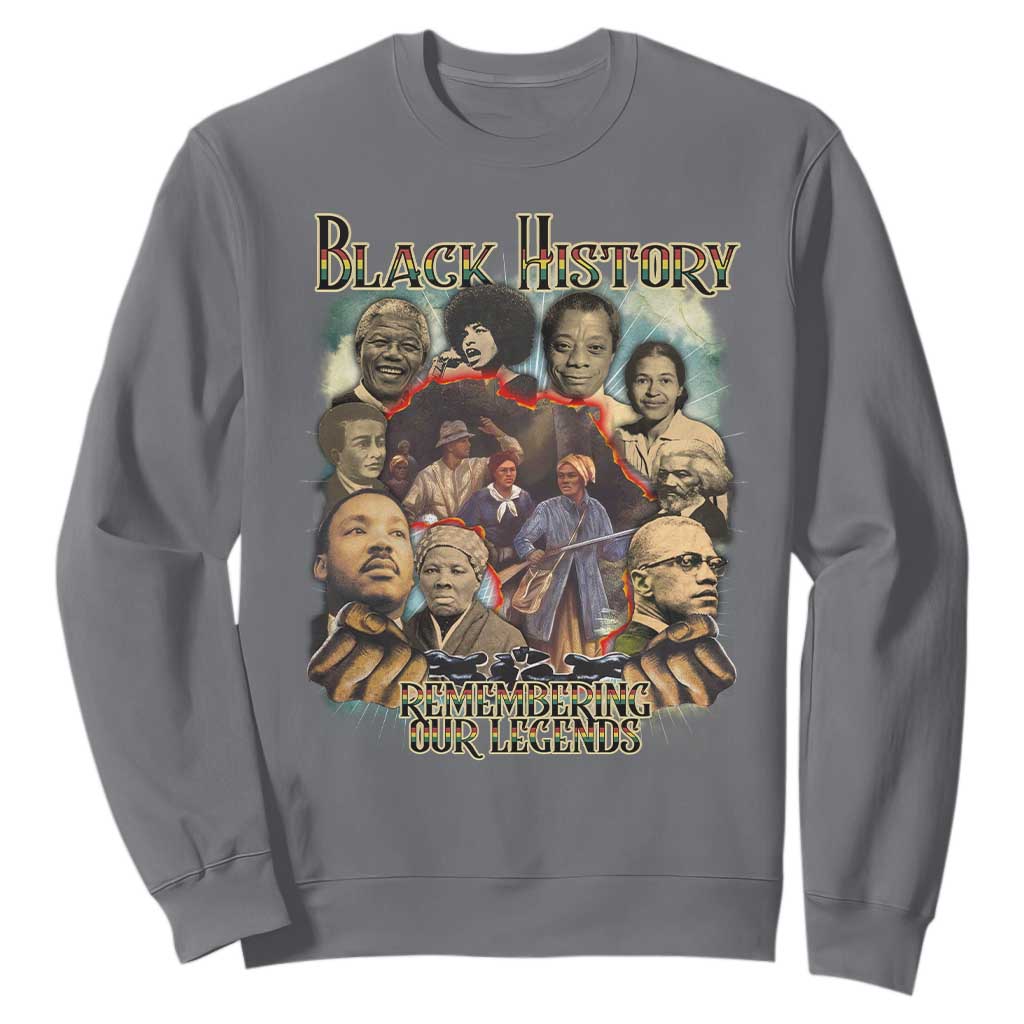 Black History Sweatshirt Remembering Our Legends Martin Malcolm Rosa Harriet Frederick TS09