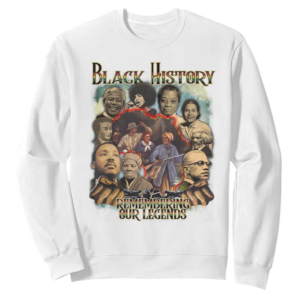 Black History Sweatshirt Remembering Our Legends Martin Malcolm Rosa Harriet Frederick TS09