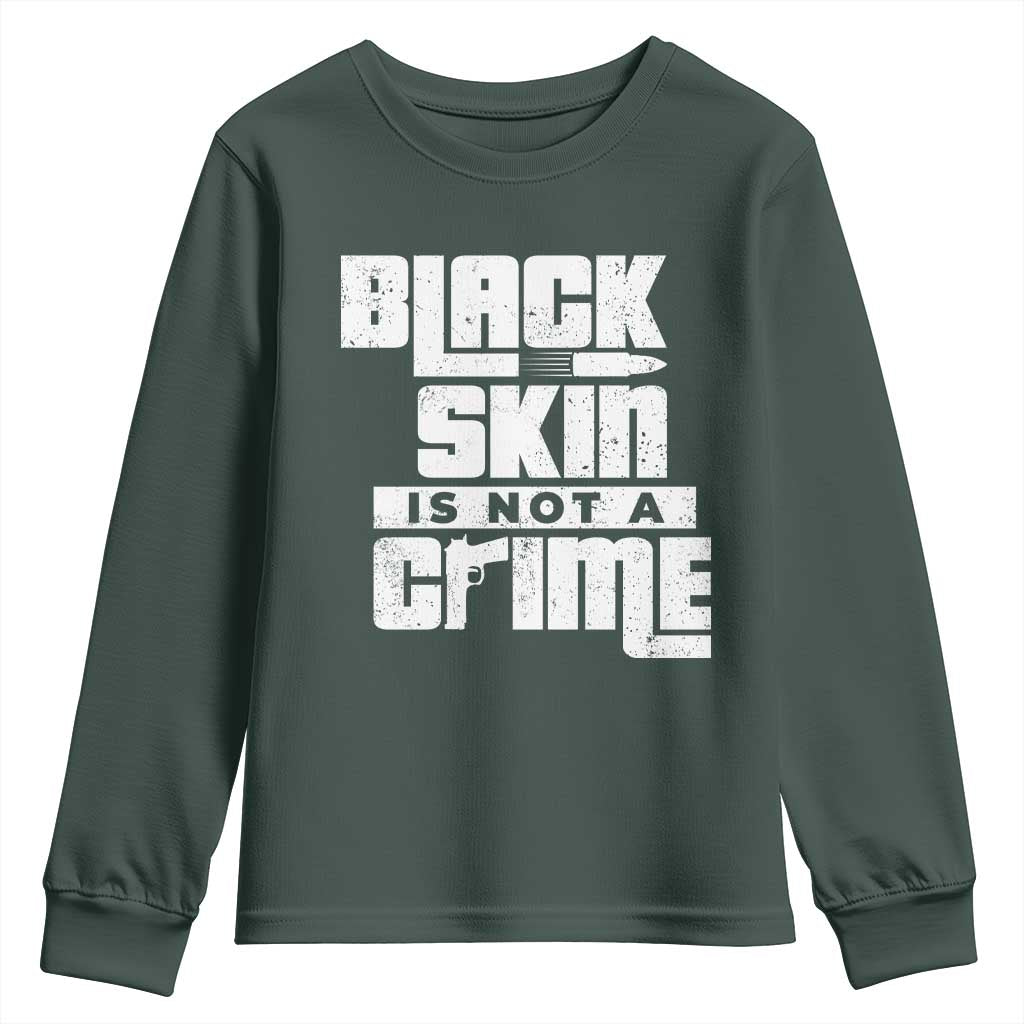 Black Skin Is Not A Crime Youth Sweatshirt TS09