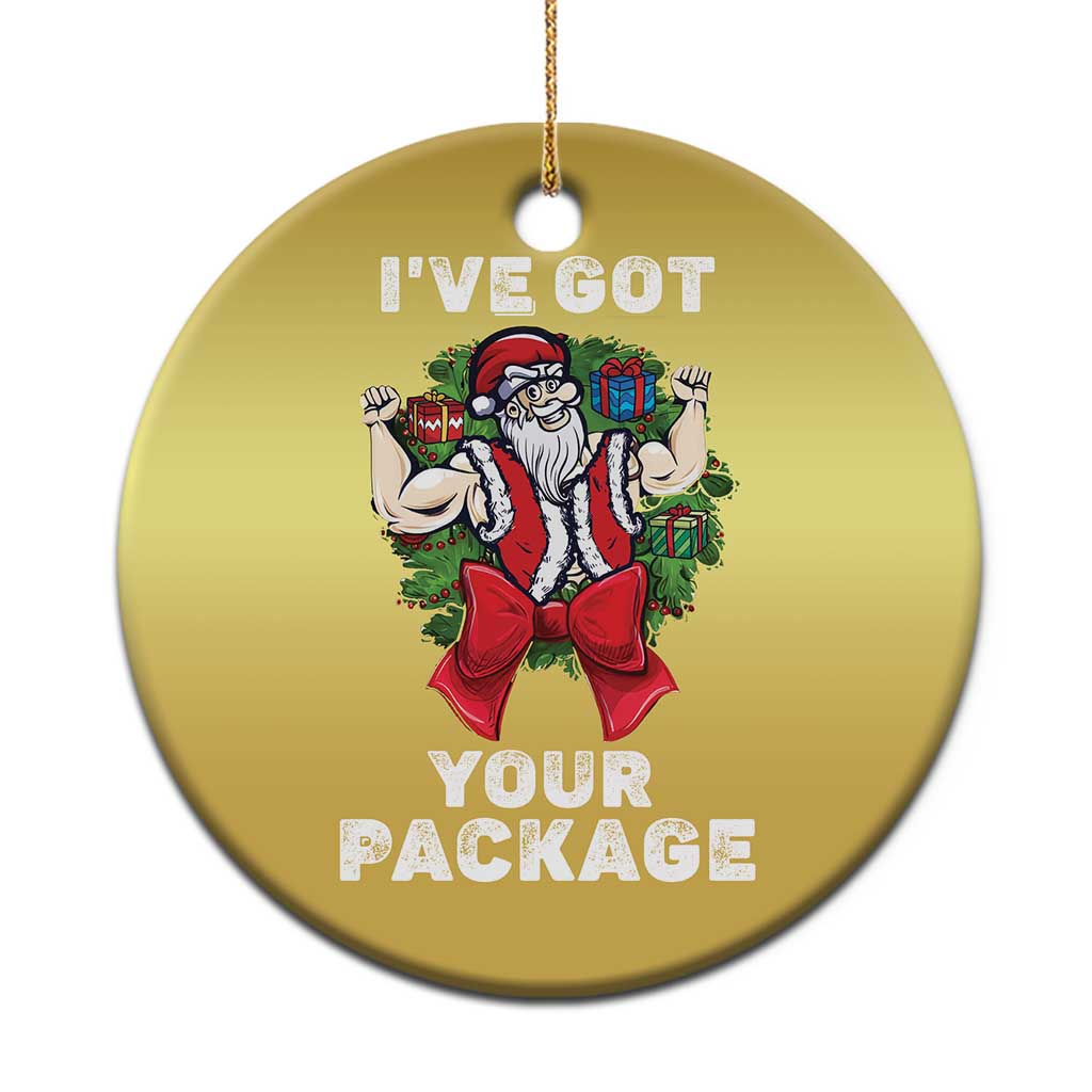 Funny Xmas Christmas Ornament I've Got Your Package Santa Gymer TS09