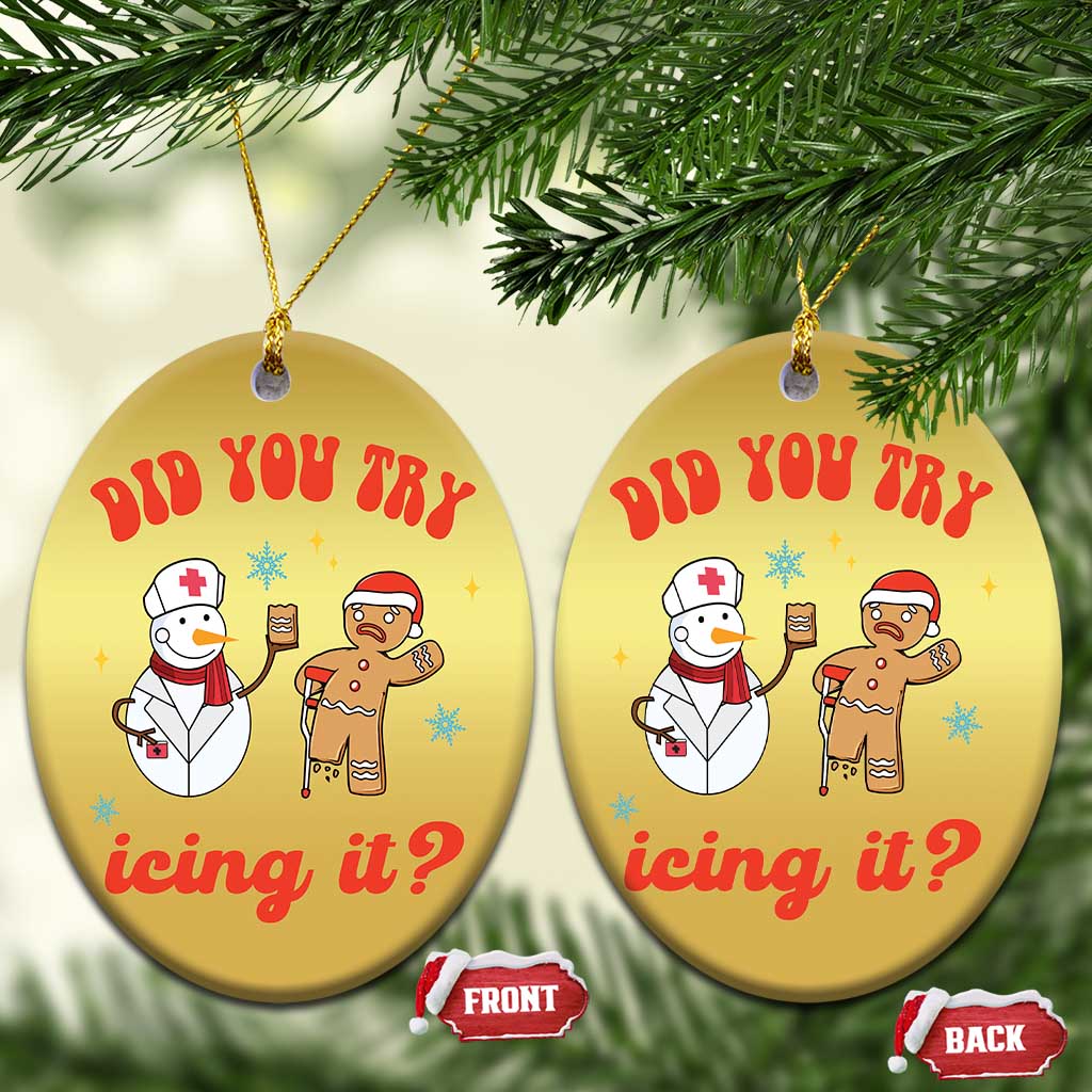 Funny Xmas Nurse Christmas Ornament Did You Try Icing It? Snowman Nurse Snap Gingerbread TS09