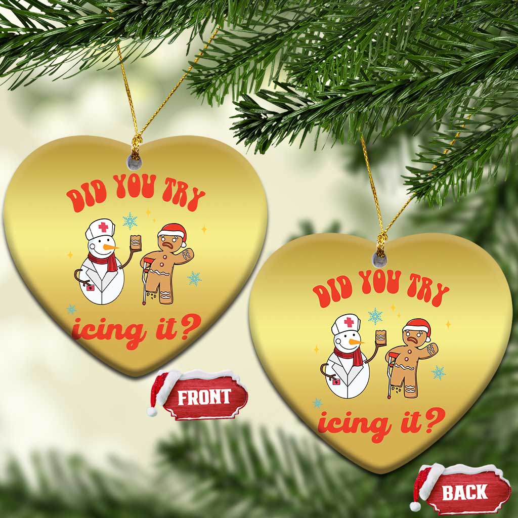 Funny Xmas Nurse Christmas Ornament Did You Try Icing It? Snowman Nurse Snap Gingerbread TS09