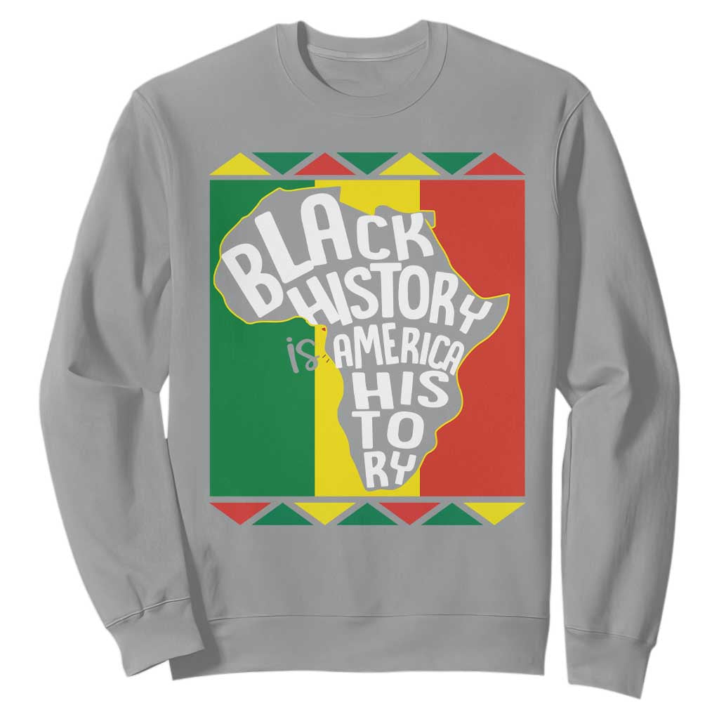 African American Pride Sweatshirt Black History Is American History Patriotic TS09