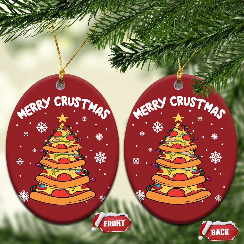 Funny Xmas Pizza Lover Christmas Ornament Merry Crustmas Pizza Christmas Tree TS09