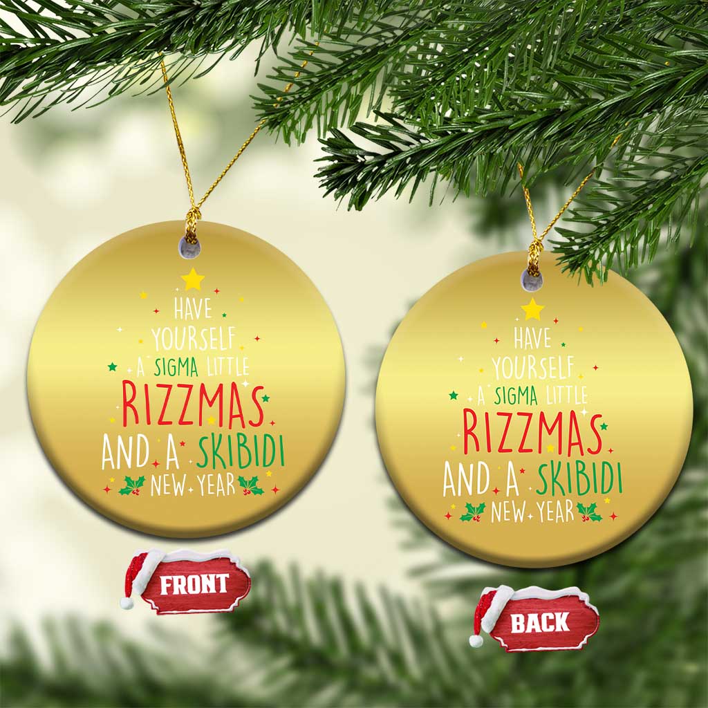 Funny Xmas Christmas Ornament Have Yourself A Sigma Little Rizzmas And A Skibidi New Year TS09