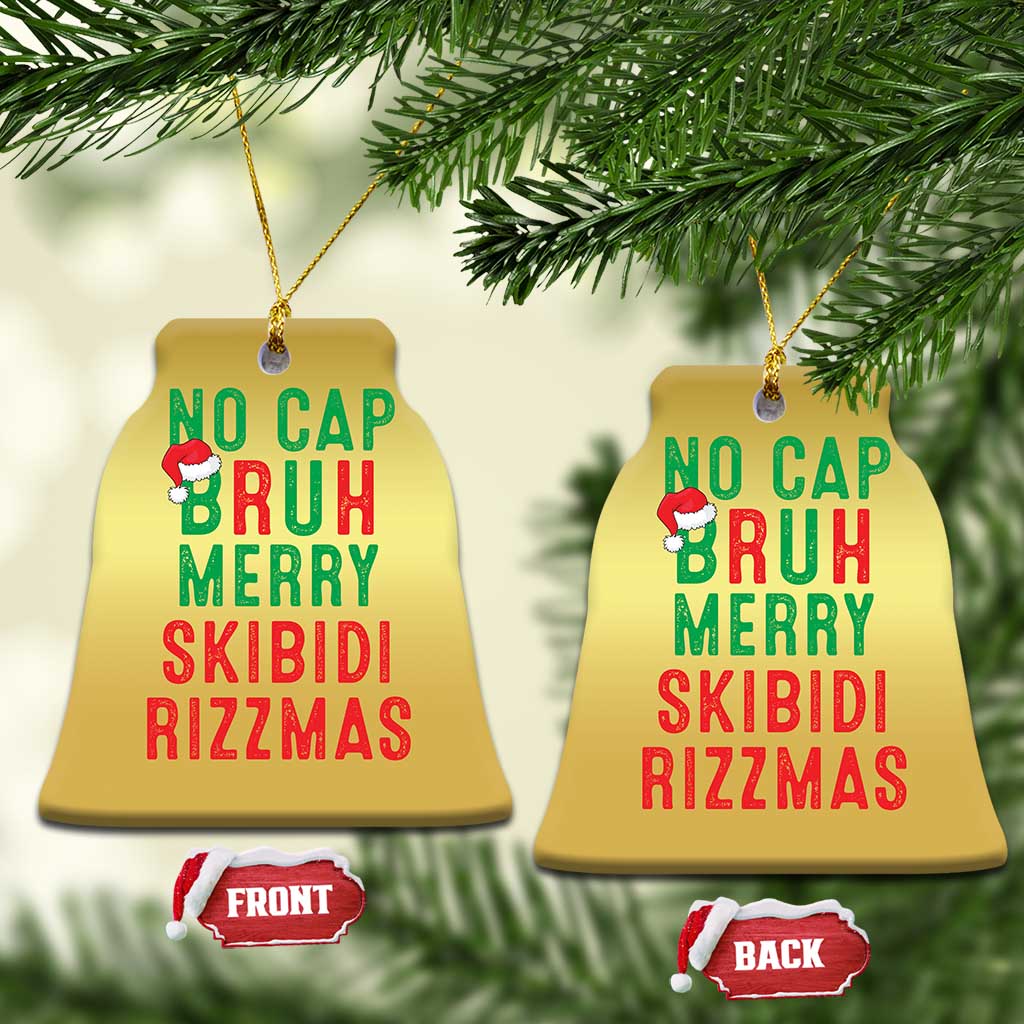 Funny Xmas Christmas Ornament No Cap BRUH Merry Skibidi Rizzmas TS09