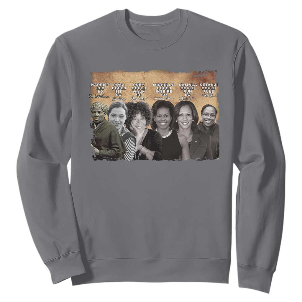 Black Women History Sweatshirt Harriet Led So Rosa Could Sit Black History TS09