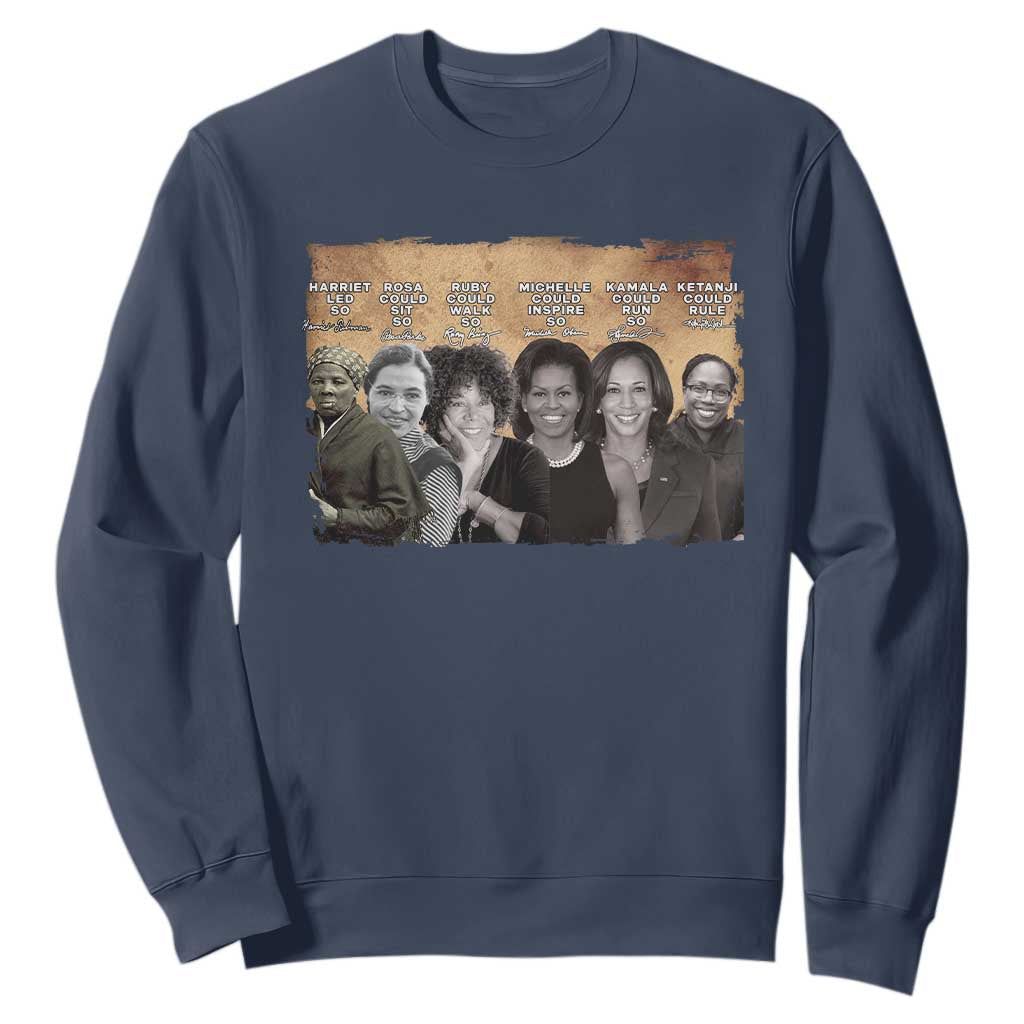 Black Women History Sweatshirt Harriet Led So Rosa Could Sit Black History TS09