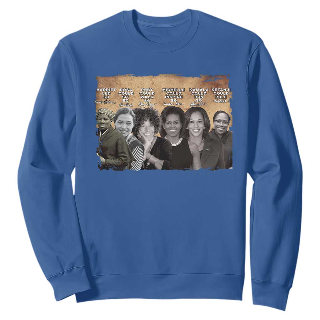 Black Women History Sweatshirt Harriet Led So Rosa Could Sit Black History TS09