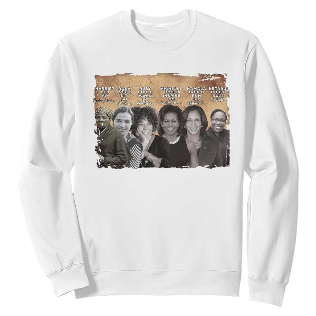 Black Women History Sweatshirt Harriet Led So Rosa Could Sit Black History TS09