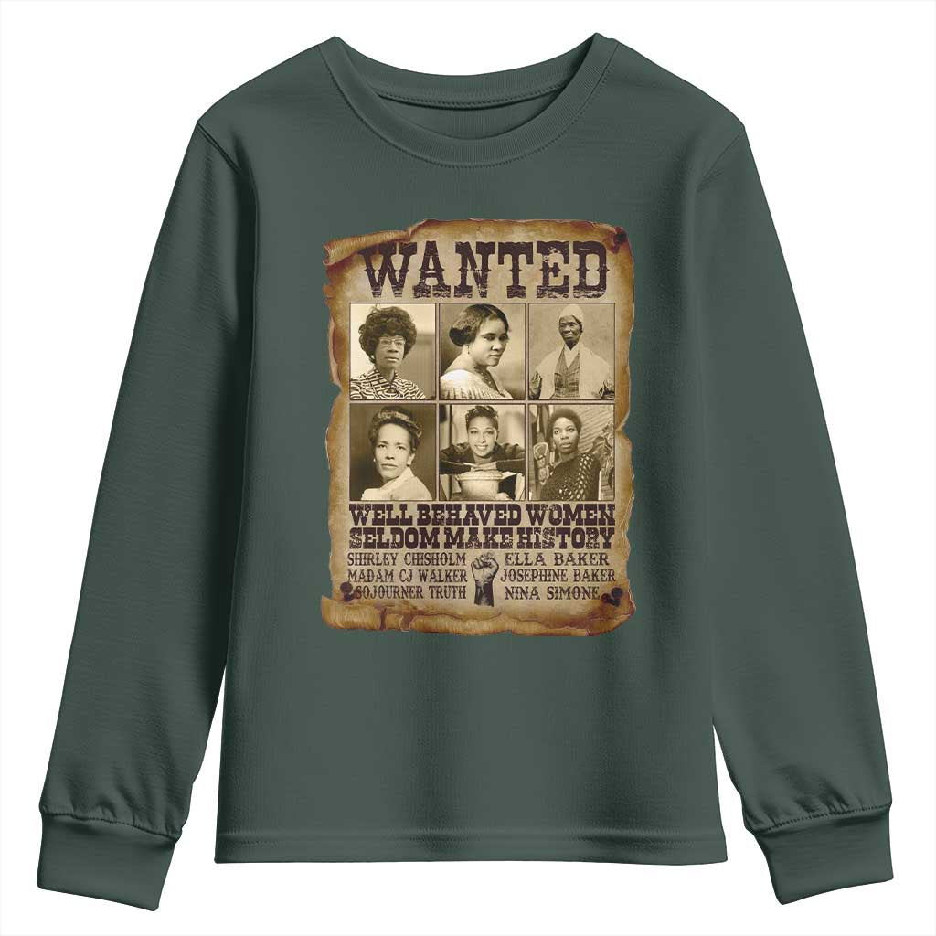 Black Women History Youth Sweatshirt Shirley Madam Cj Sojourner Truth Well Behaved Women Seldom Make History TS09