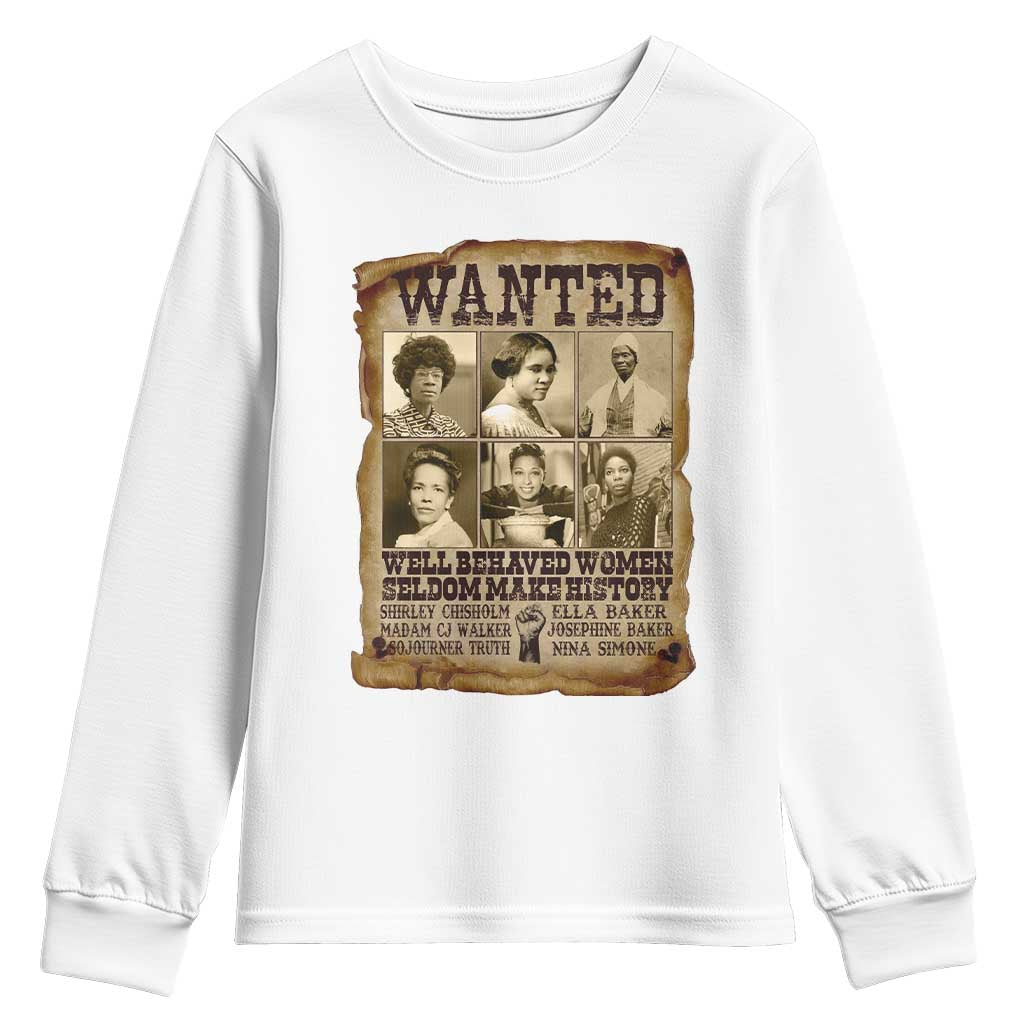 Black Women History Youth Sweatshirt Shirley Madam Cj Sojourner Truth Well Behaved Women Seldom Make History TS09