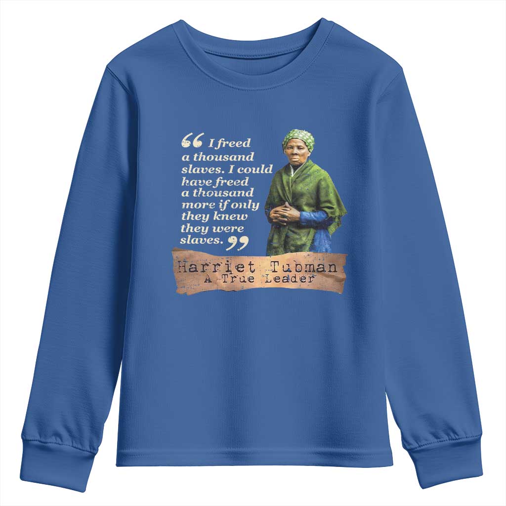 Harriet Tubman Youth Sweatshirt If Only They Knew They Were Slaves Black History TS09