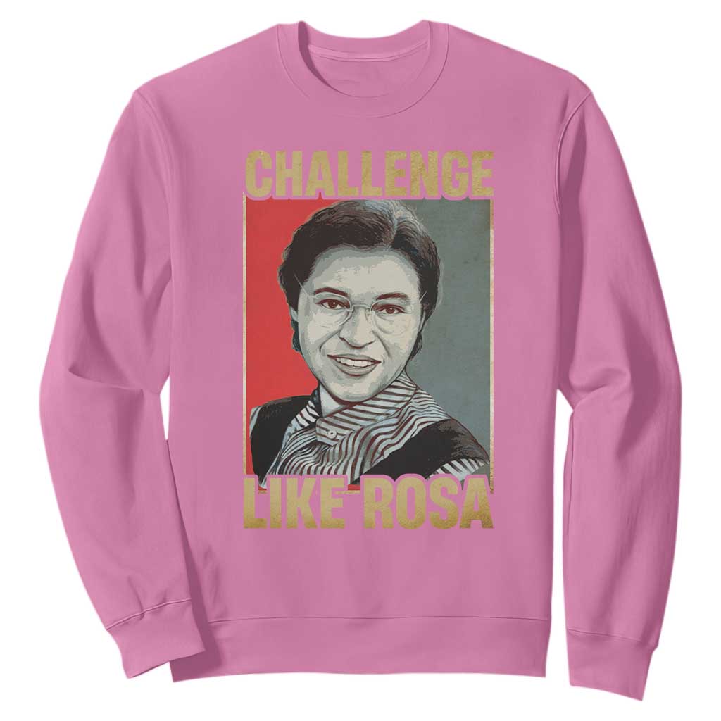Rosa Parks Sweatshirt Challenge Like Rosa Black History TS09