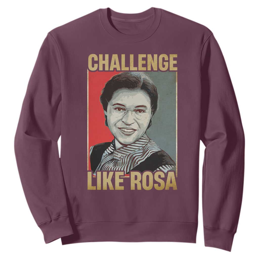Rosa Parks Sweatshirt Challenge Like Rosa Black History TS09