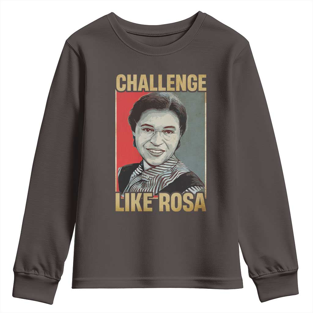 Rosa Parks Youth Sweatshirt Challenge Like Rosa Black History TS09