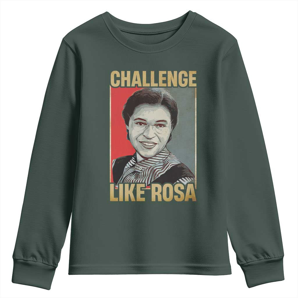 Rosa Parks Youth Sweatshirt Challenge Like Rosa Black History TS09