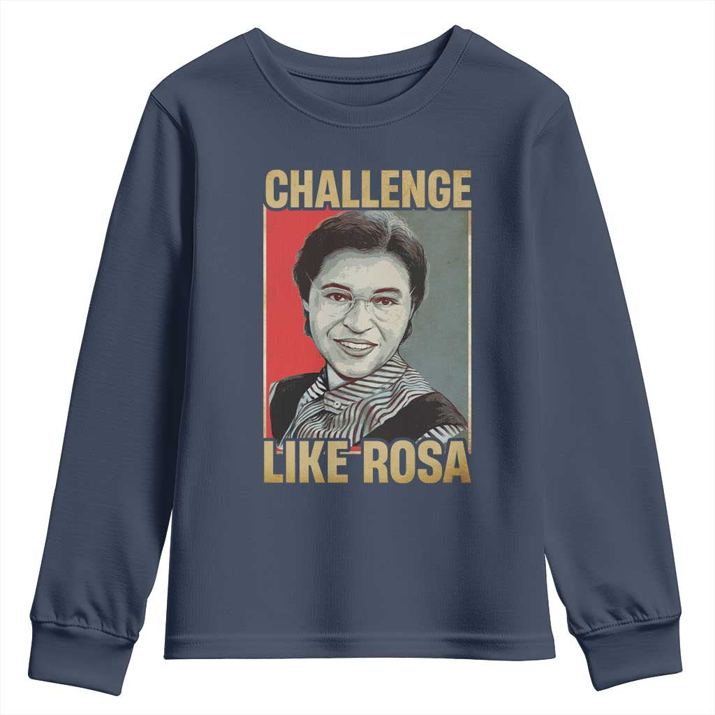 Rosa Parks Youth Sweatshirt Challenge Like Rosa Black History TS09