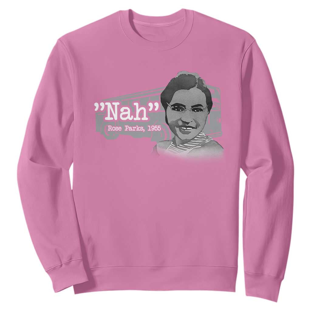 Nah Rosa Parks Sweatshirt Bus 1955 Black History Month TS09