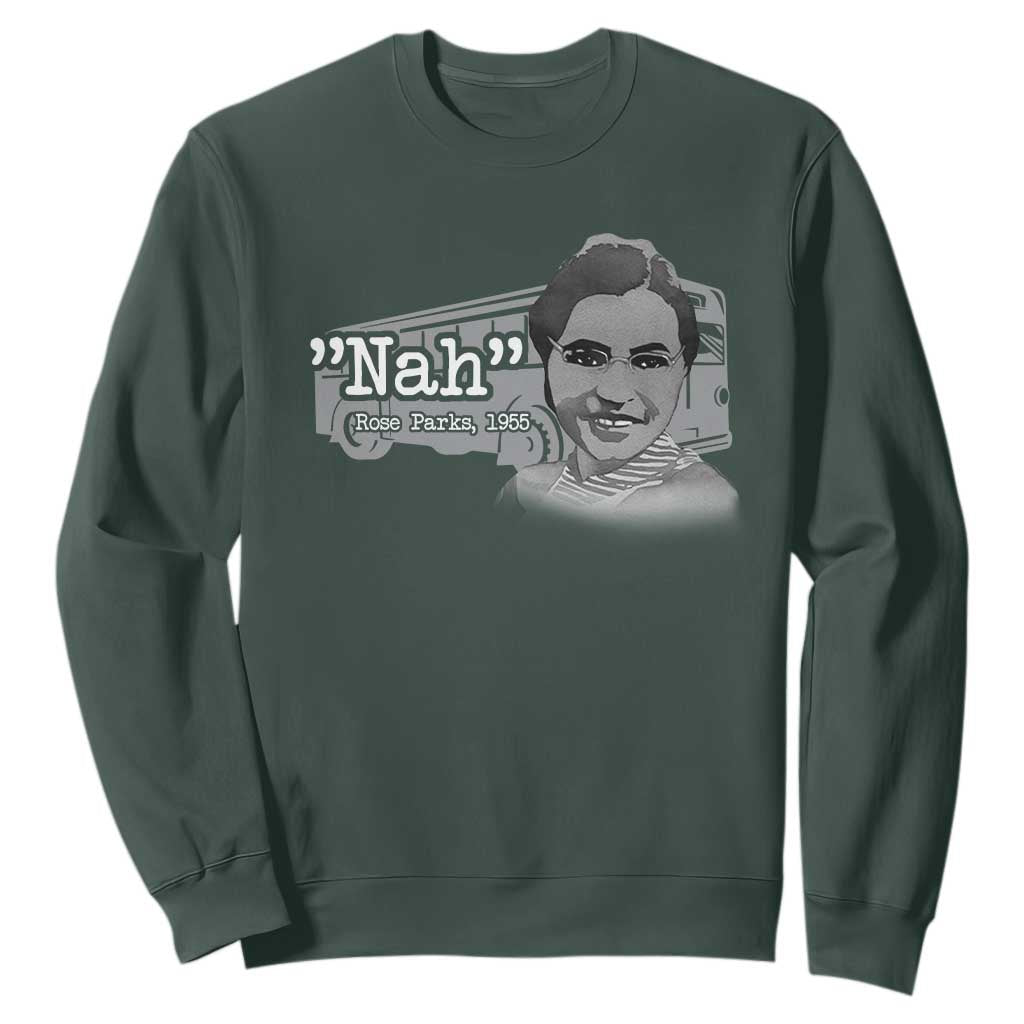 Nah Rosa Parks Sweatshirt Bus 1955 Black History Month TS09
