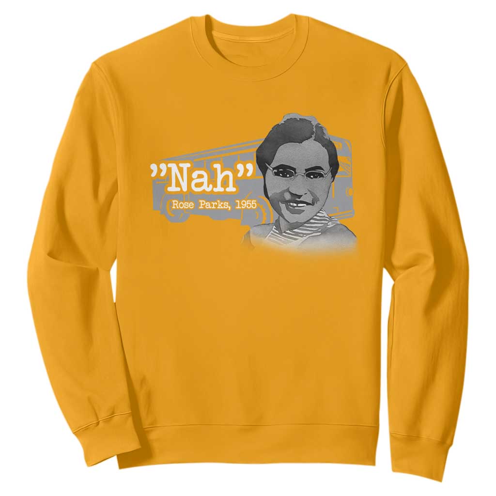 Nah Rosa Parks Sweatshirt Bus 1955 Black History Month TS09