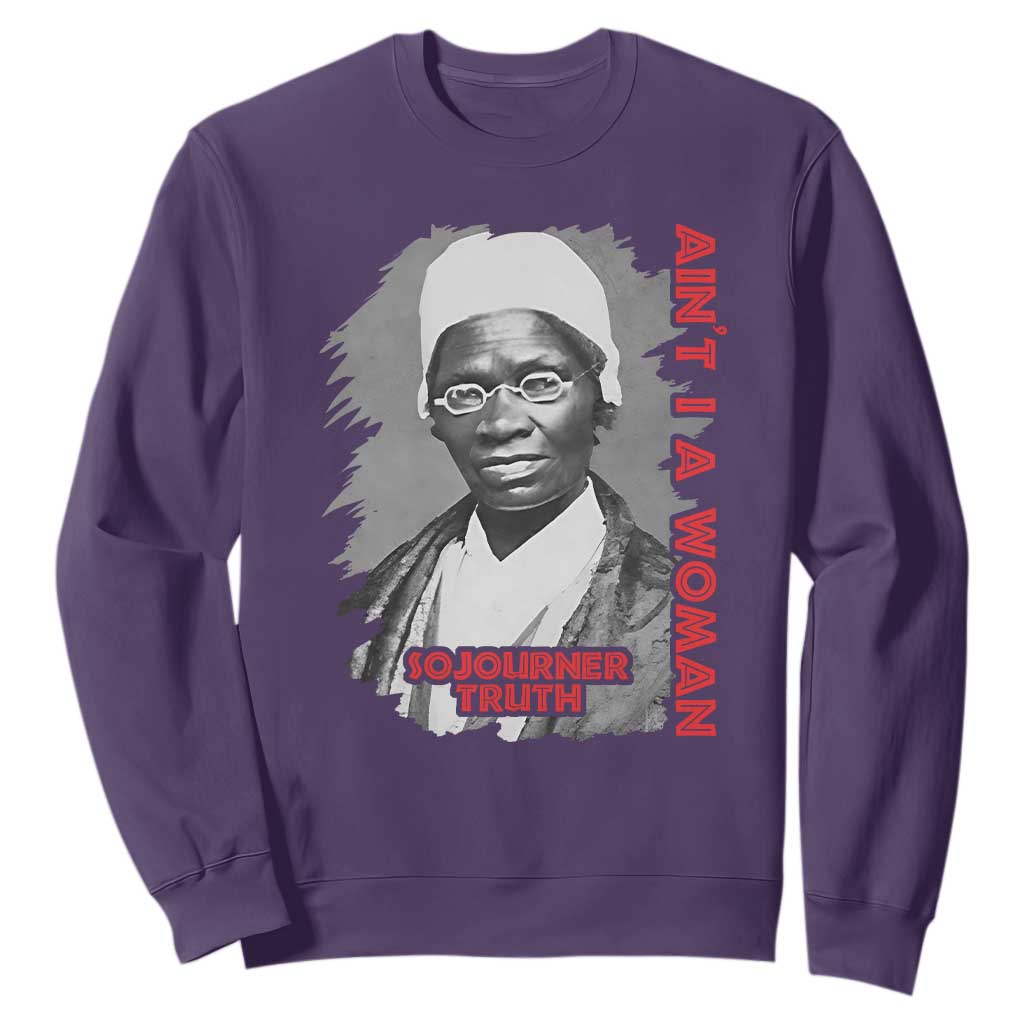 Sojourner Truth Sweatshirt Ain't I A Women Black History TS09