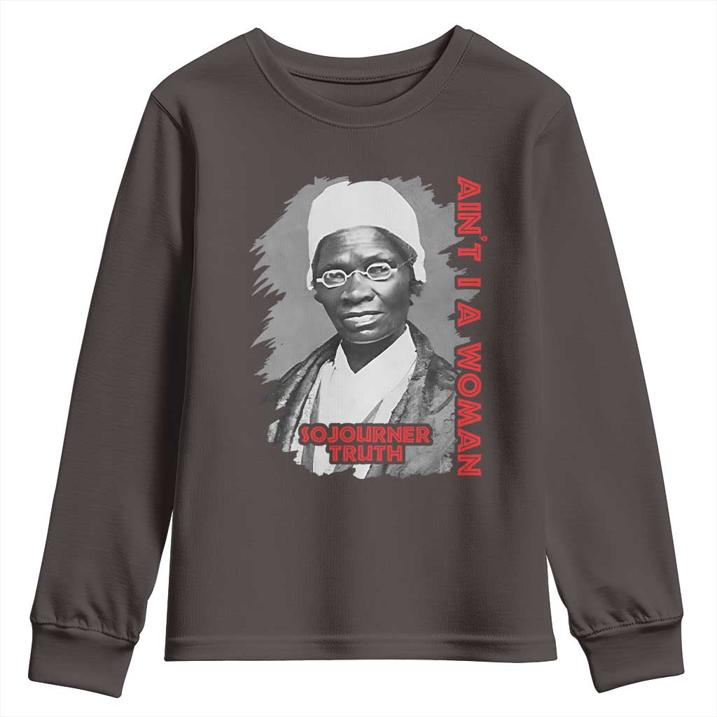Sojourner Truth Youth Sweatshirt Ain't I A Women Black History TS09