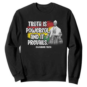 Sojourner Truth Sweatshirt Truth Is Powerful And It Prevails Black History TS09