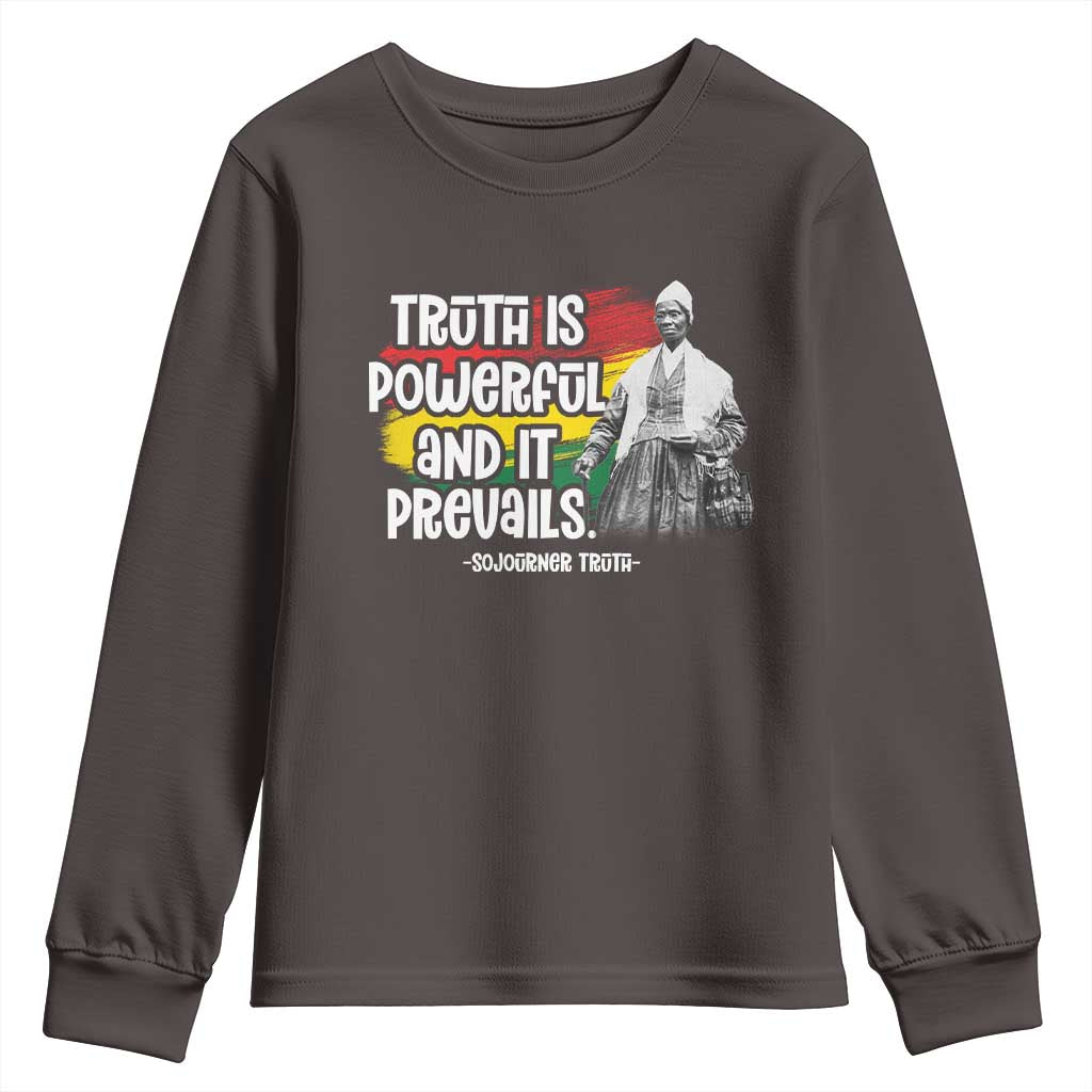 Sojourner Truth Youth Sweatshirt Truth Is Powerful And It Prevails Black History TS09