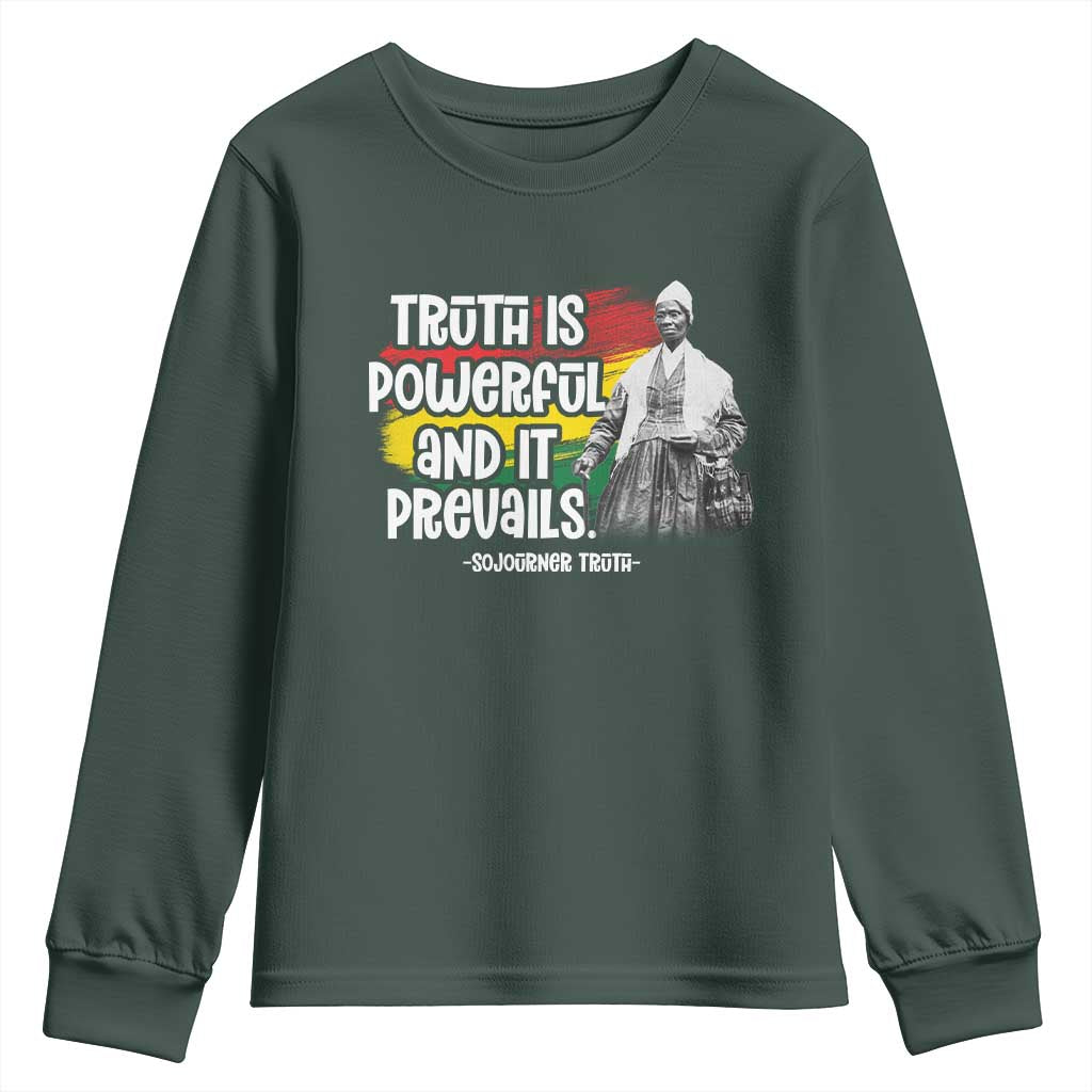 Sojourner Truth Youth Sweatshirt Truth Is Powerful And It Prevails Black History TS09