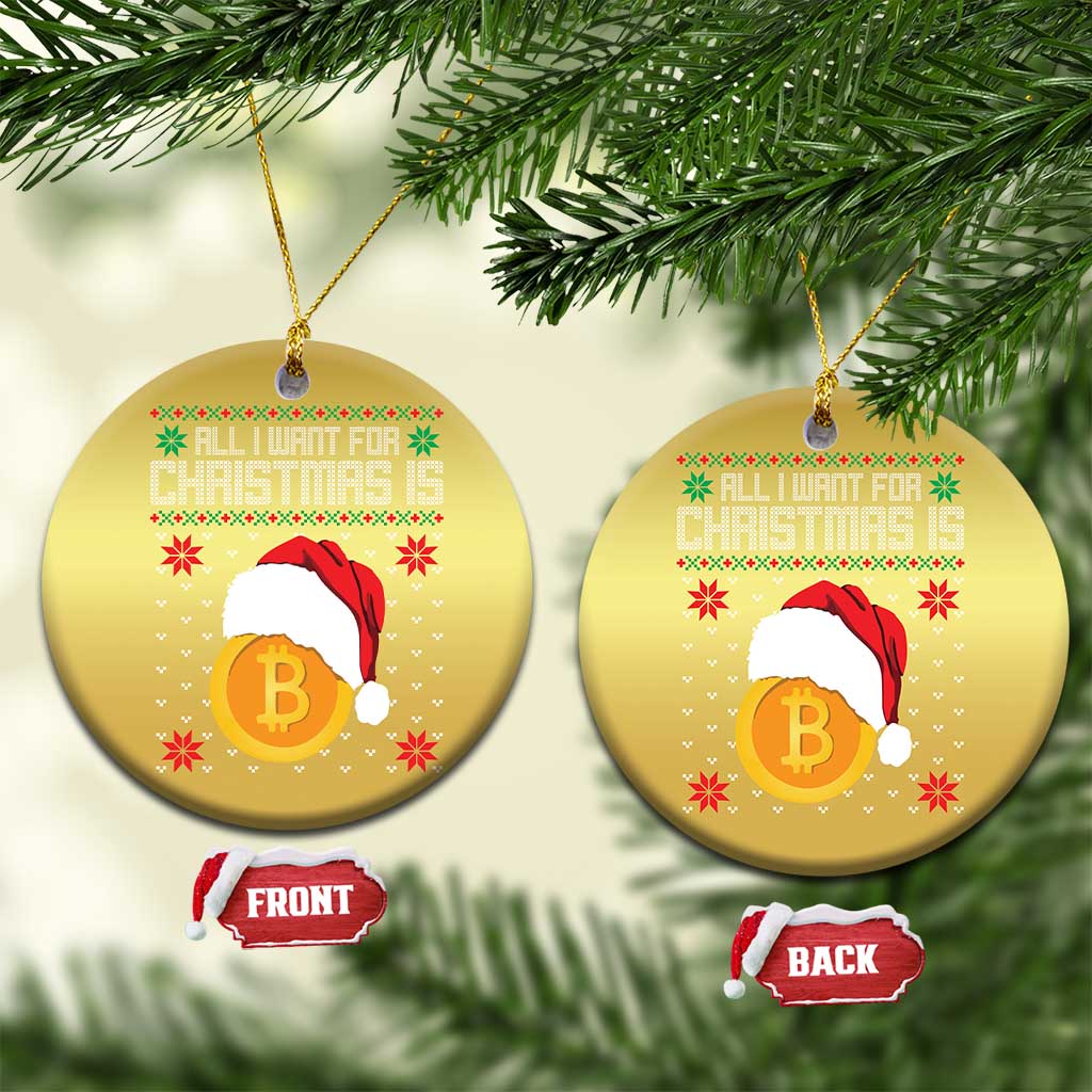 Funny All I Want For Christmas Is Bitcoin Christmas Ornament TS09