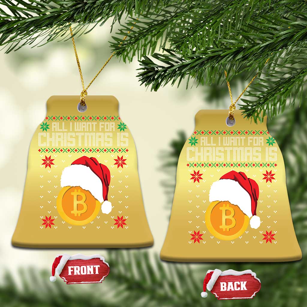 Funny All I Want For Christmas Is Bitcoin Christmas Ornament TS09