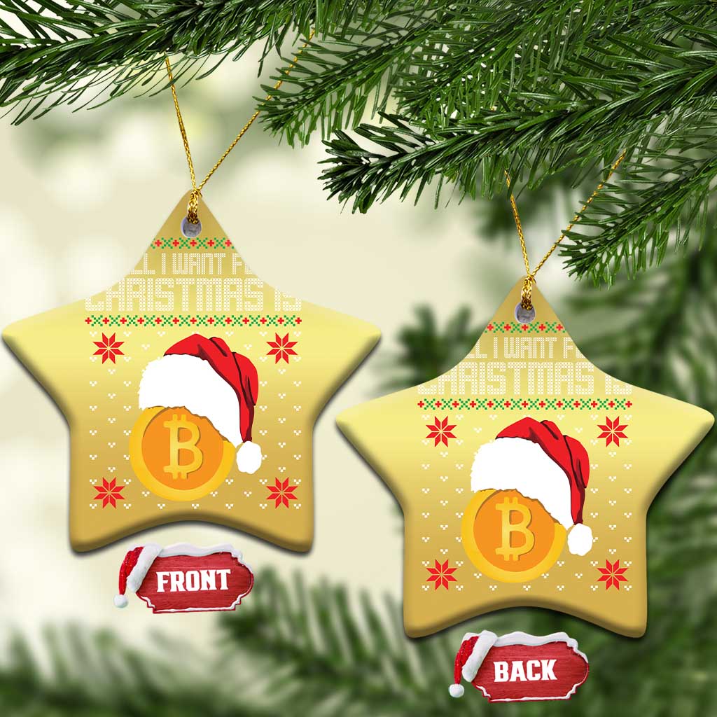 Funny All I Want For Christmas Is Bitcoin Christmas Ornament TS09