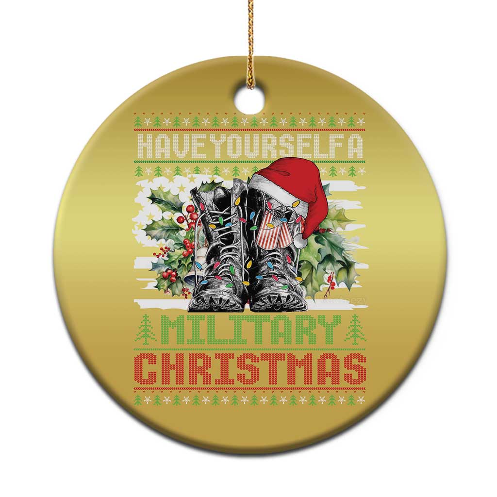 Funny Xmas Veteran Christmas Ornament Have Yourself A Military Christmas TS09