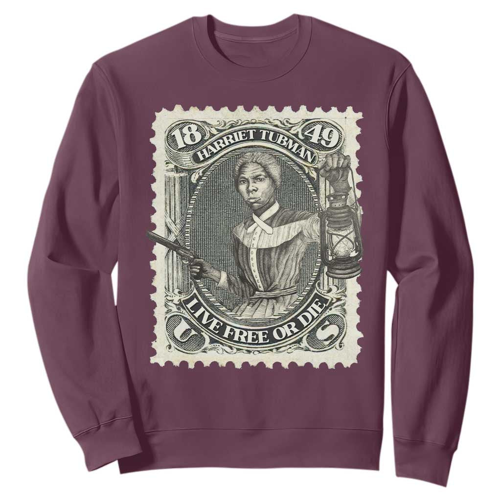 Harriet Tubman Sweatshirt Live Free Or Die Black History TS09