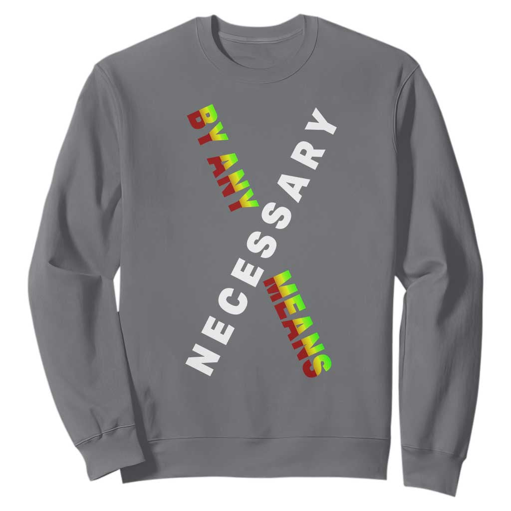 Malcolm X Sweatshirt By Any Means Necessary Black History TS09
