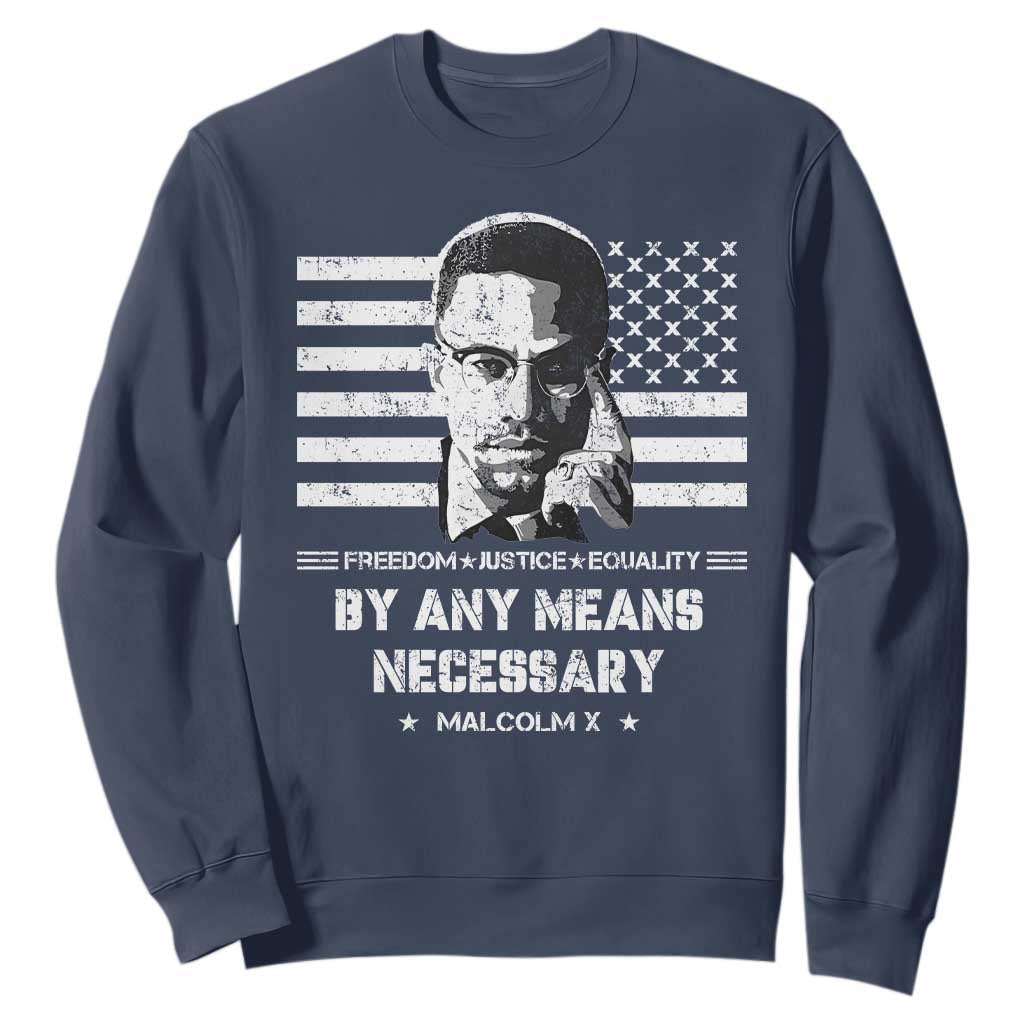 Malcolm X Sweatshirt By Any Means Necessary American Flag TS09