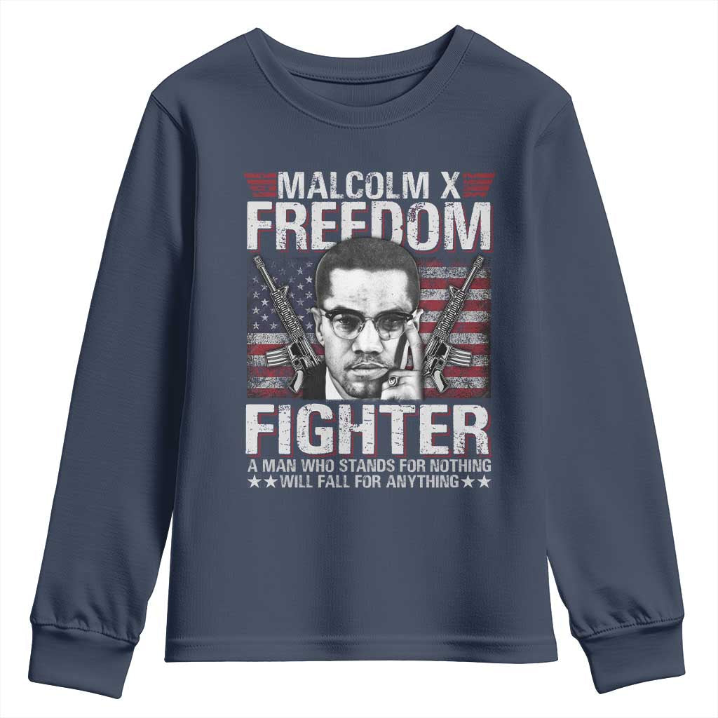 Malcolm X Youth Sweatshirt A Man Who Stands For Nothing Will Fall For Anything TS09