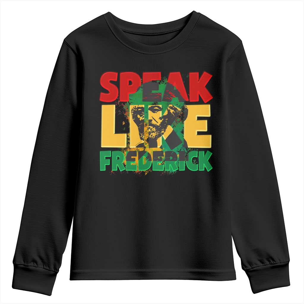Speak Like Frederick Douglass Youth Sweatshirt Black History Month TS09