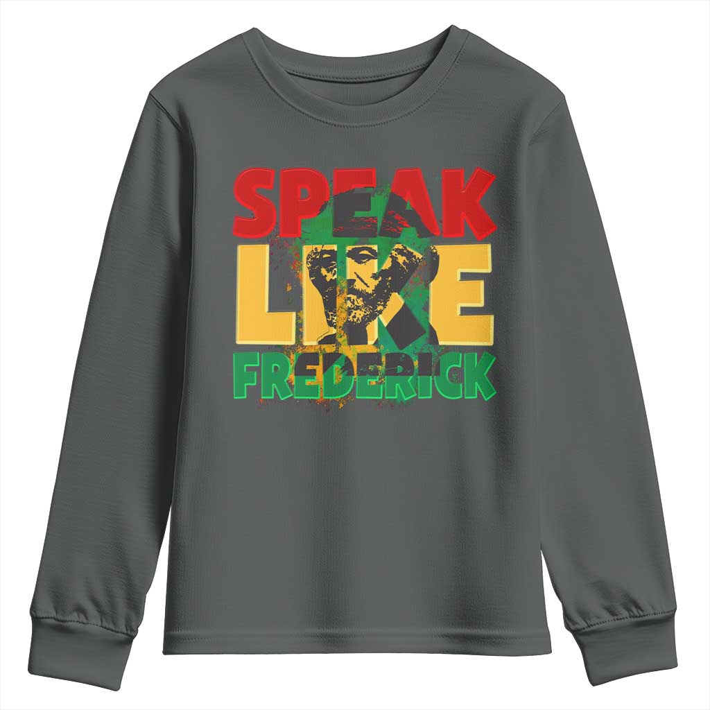 Speak Like Frederick Douglass Youth Sweatshirt Black History Month TS09