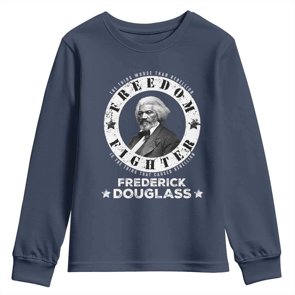 Frederick Douglass Youth Sweatshirt The Thing Worse Than Rebellion Is The Thing That Causes Rebellion TS09