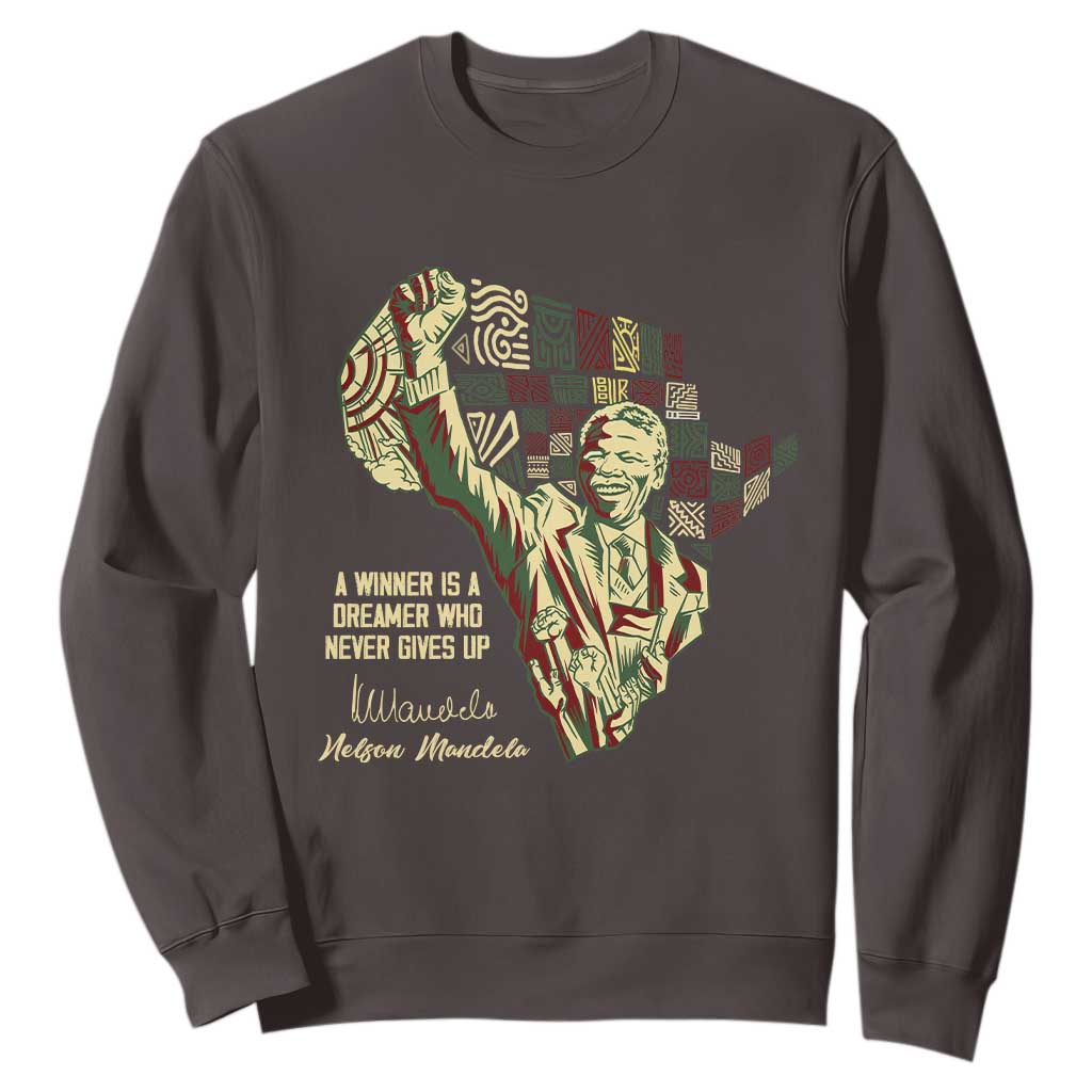 Nelson Mandela Sweatshirt A Winner Is A Dreamer Who Never Gives Up TS09