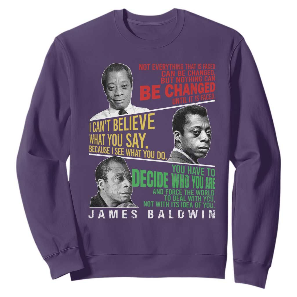 James Baldwin Sweatshirt Famous Quotes Nothing Can Be Changed Until It Is Faced TS09