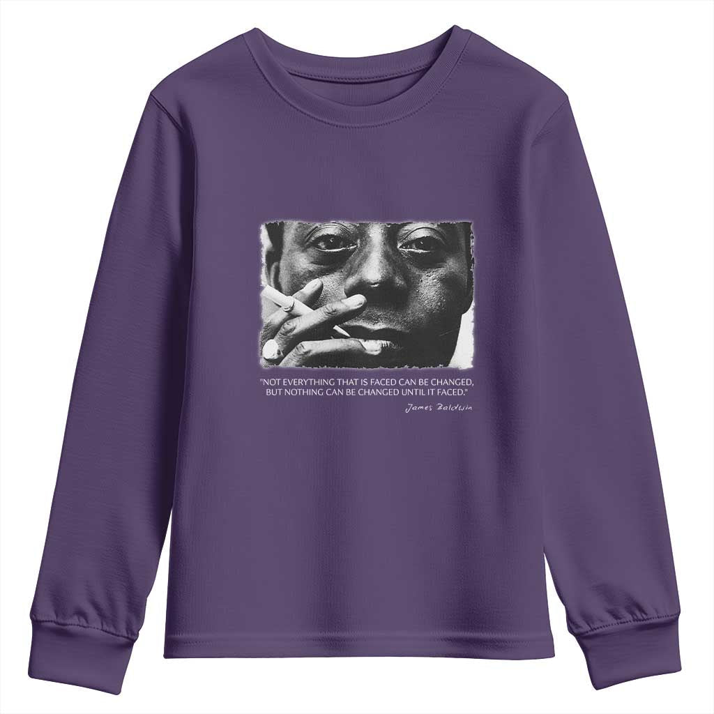 James Baldwin Youth Sweatshirt Not Everything That Is Faced Can Be Changed But Nothing Can Be Changed Until It Is Faced TS09