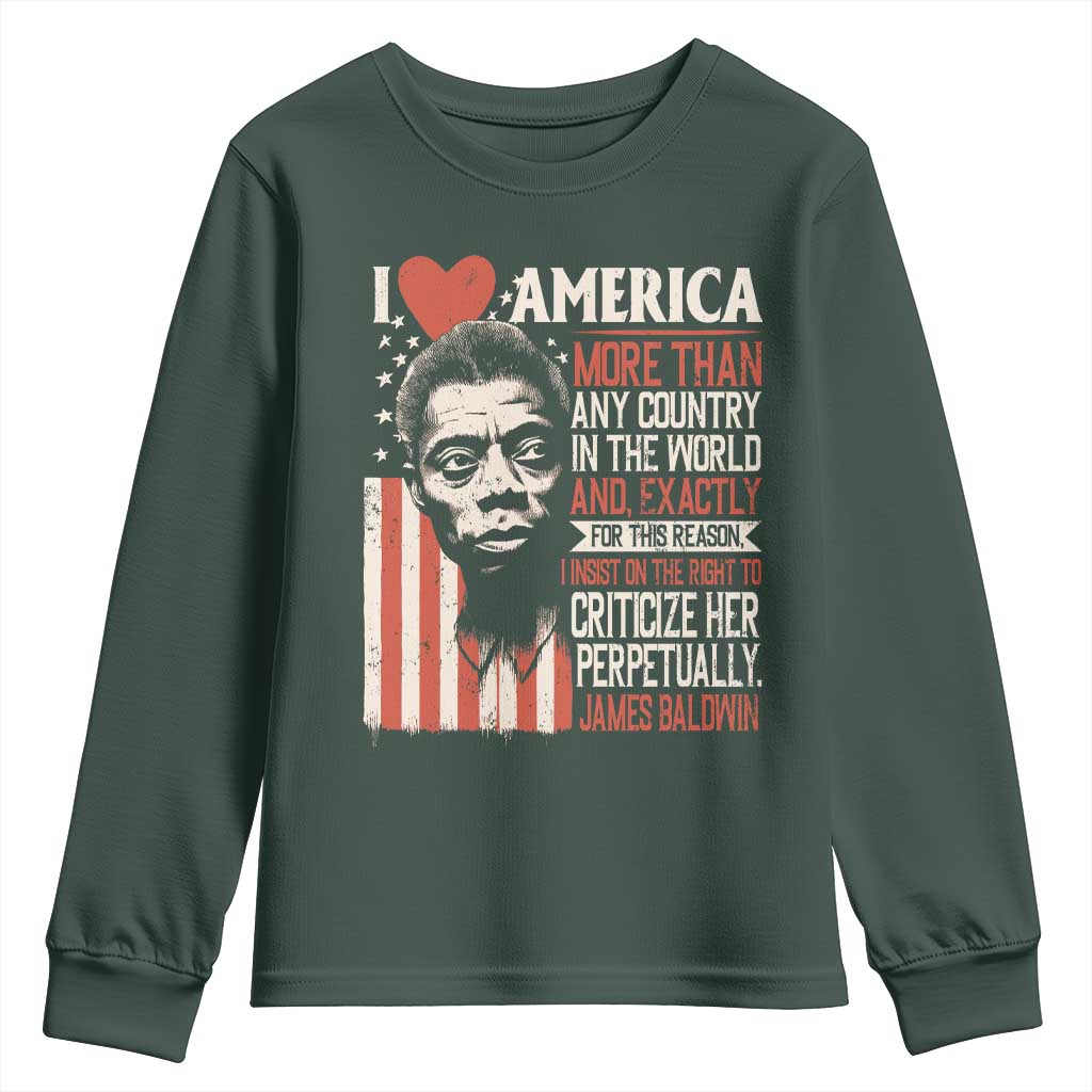 James Baldwin Youth Sweatshirt I Love America More Than Any Country In The World TS09