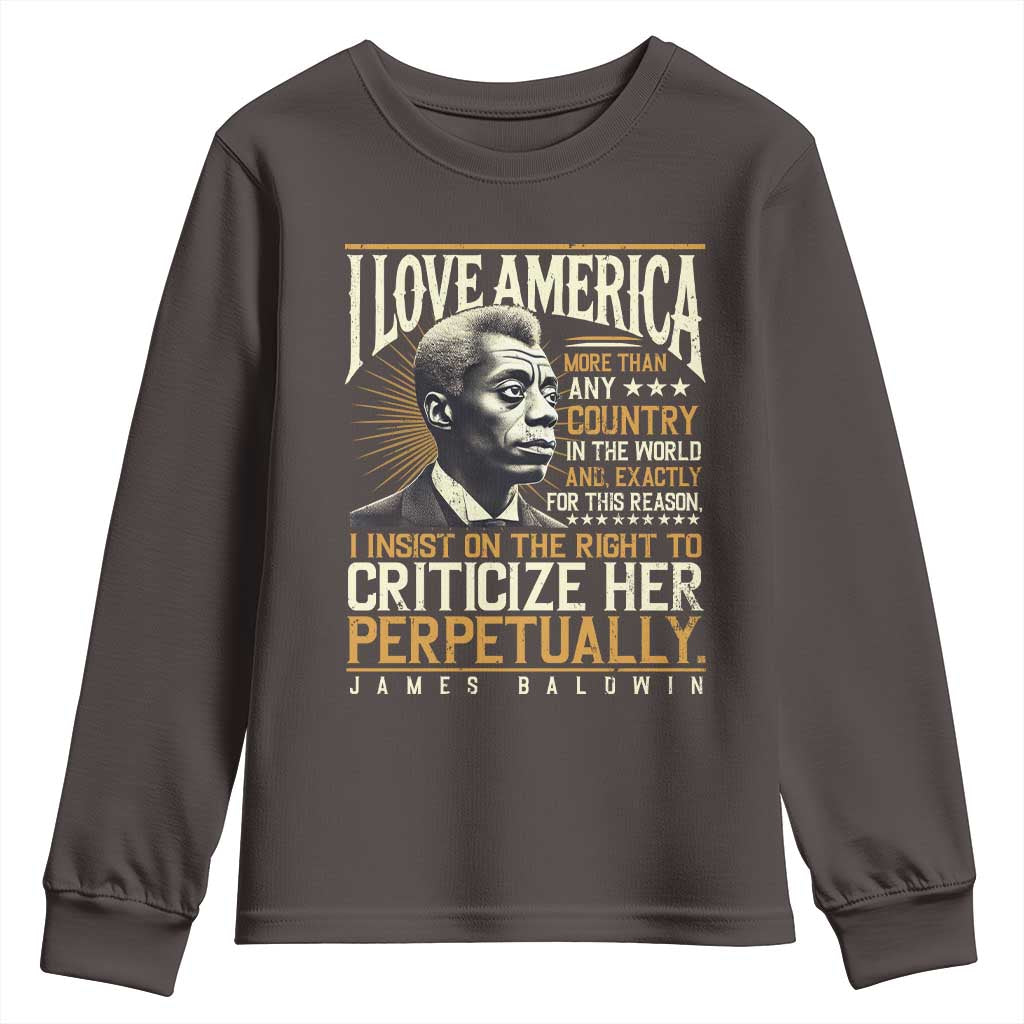 James Baldwin Youth Sweatshirt I Love America More Than Any Country In The World Black History TS09