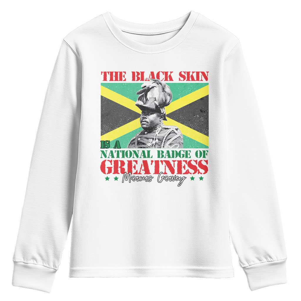 Marcus Garvey Youth Sweatshirt The Black Skin Is A National Badge Of Greatness Jamaican Flag TS09