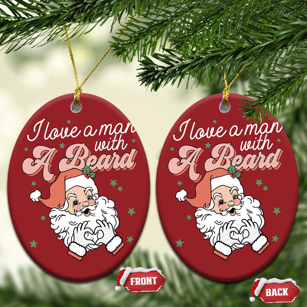 I Love A Man With A Beard Santa Xmas Christmas Ornament TS09