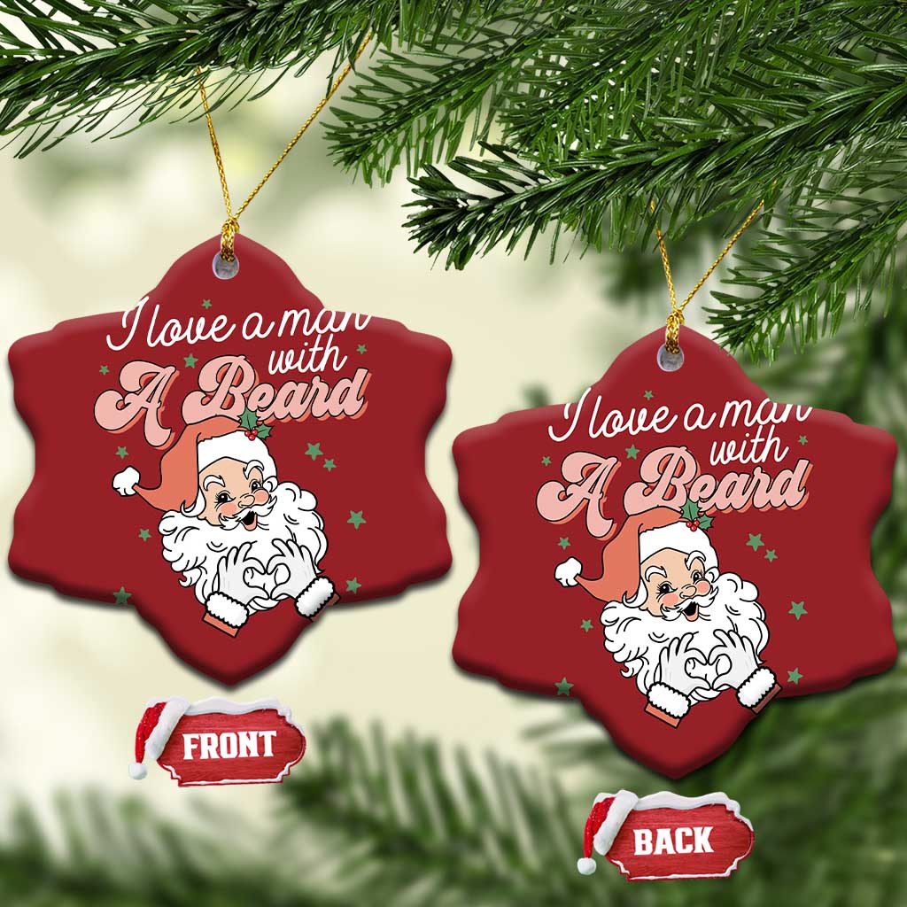 I Love A Man With A Beard Santa Xmas Christmas Ornament TS09
